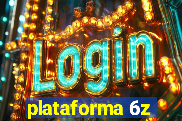 plataforma 6z